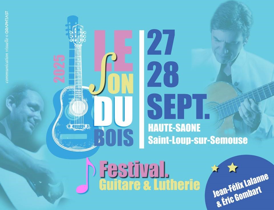 ean Félix Lalanne Concert 27 sept 2025 *le son du bois festival de guitare et lutherie 27 et 28 septembre 2025 en Haute-Saône